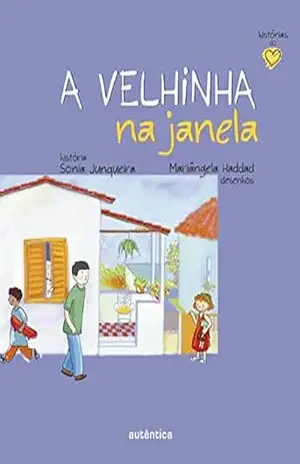 A velhinha na janela – Sonia Junqueira