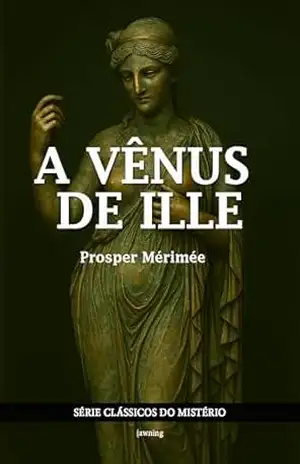 A Vênus de Ille – Prosper Mérimée