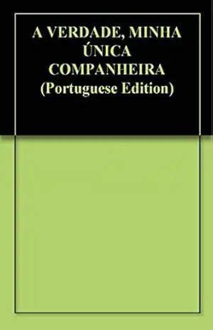 A VERDADE, MINHA ÚNICA COMPANHEIRA – Simone Rodrigues