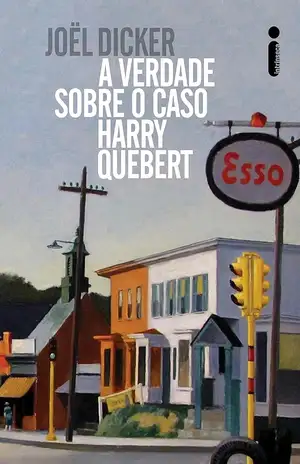A verdade sobre o caso Harry Quebert – Joël Dicker