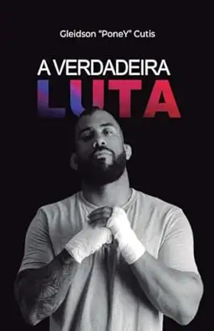 A Verdadeira Luta – Gleidson Cutis