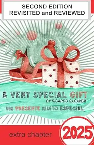 A VERY SPECIAL GIFT – Second Edition 2025: UM PRESENTE MUITO ESPECIAL - Ricardo Sacavem