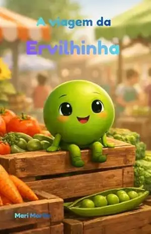 A Viagem da Ervilhinha - Mari  Martin