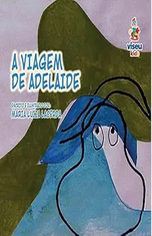 A Viagem de Adelaide – Maria Luiza Lacerda