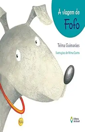 A viagem de fofo – Telma Guimarães