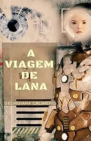 A viagem de Lana – Georgiana Calimeris