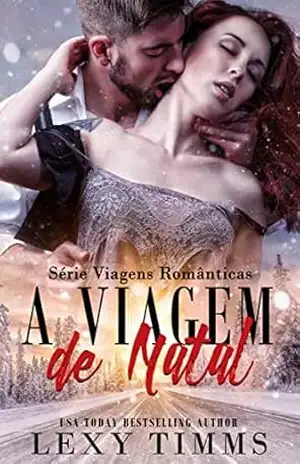 A Viagem de Natal (Série Viagens Românticas) – Lexy Timms