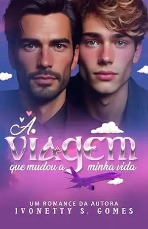 A viagem que mudou a minha vida. – Ivonetty S. Gomes