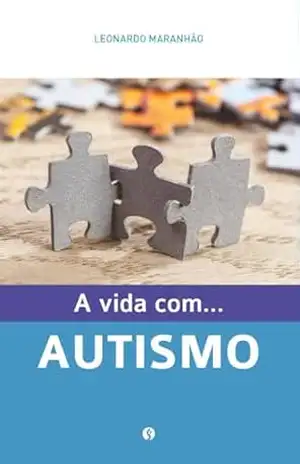 A vida com… autismo – Leonardo  Maranhão