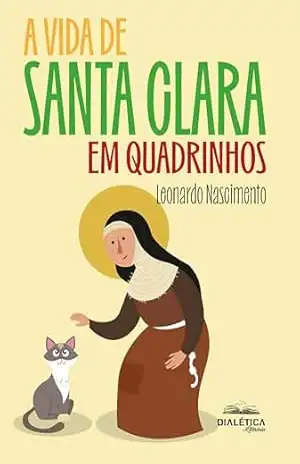 A Vida de Santa Clara em Quadrinhos – Leonardo Nascimento
