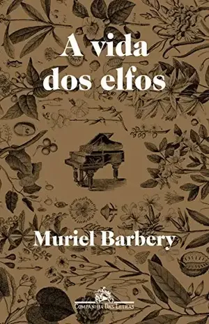 A vida dos elfos – Muriel Barbery
