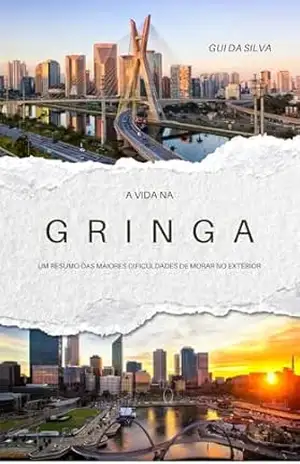 A Vida na Gringa: Um resumo das maiores dificuldades de morar no exterior - Gui Da Silva