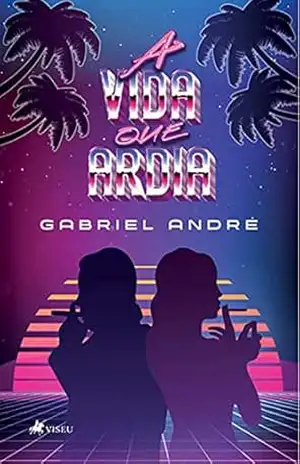 A vida que ardia – Gabriel André