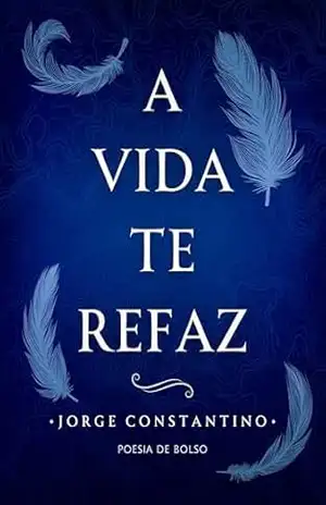 A Vida Te Refaz – Jorge Constantino
