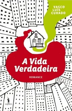 A Vida Verdadeira – Vasco Luís Curado