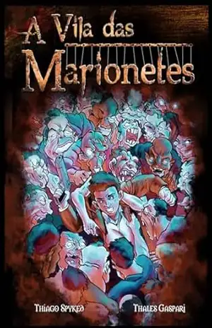 A Vila das Marionetes – Thiago  Spyked