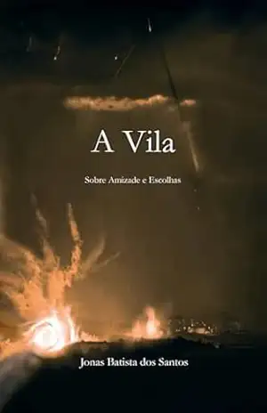 A Vila – Jonas Batista dos Santos