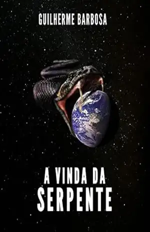 A Vinda da Serpente – Guilherme Barbosa