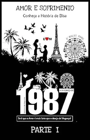 A VINGANÇA DE 1987: PARTE 1 – HIAGO LINS