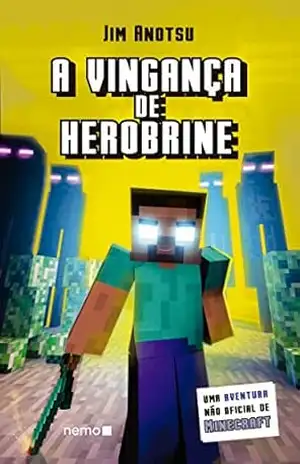 A vingança de Herobrine – Jim Anotsu
