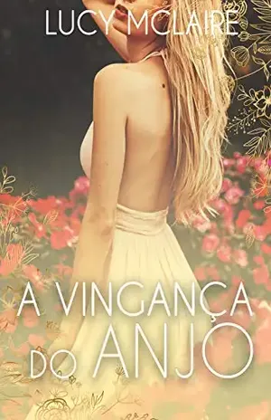 A vingança do Anjo - Lucy Mclaire