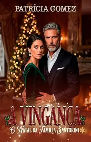 A Vingança: O Natal da Família Santorini – Patrícia  Gomez
