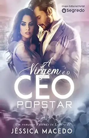A virgem e o CEO POPSTAR - Jéssica Macedo