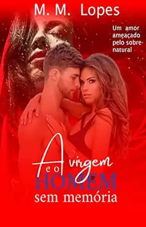 A Virgem e o Homem sem Memória – M. M.  Lopes