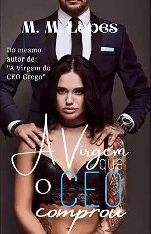 A Virgem que o CEO Comprou – CEOS Livro 2 (Livro Único) – M. M.  Lopes