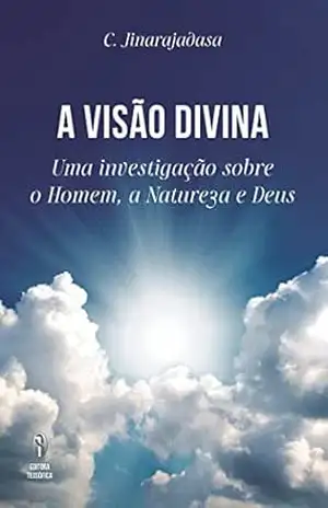 A visão Divina de Jinarajadasa – C. Jinarajadasa