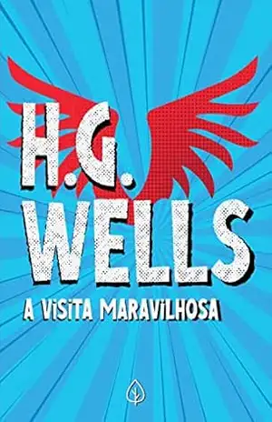 A visita maravilhosa – H. G. Wells