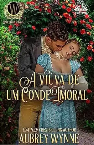 A Viúva De Um Conde Imoral – Aubrey Wynne