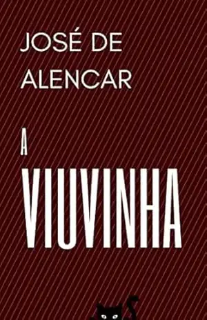 A Viuvinha: Literatura Clássica Brasileira – José de Alencar
