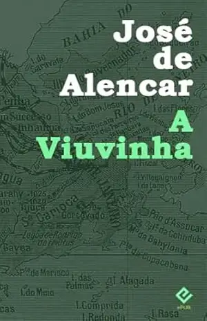 A Viuvinha: Texto Integral (Edição Definitiva) – José Martiniano de Alencar