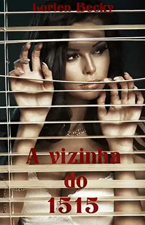A vizinha do 1515 - Lorien Becky
