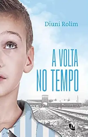 A VOLTA NO TEMPO – Diuni Rolim