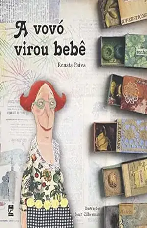A vovó virou bebê – Renata Paiva
