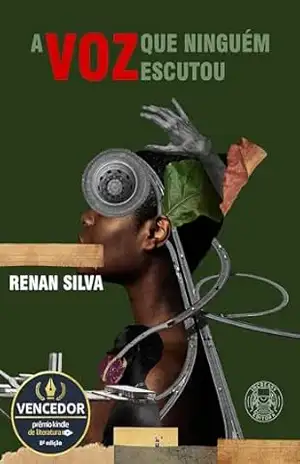 A voz que ninguém escutou – Renan Silva