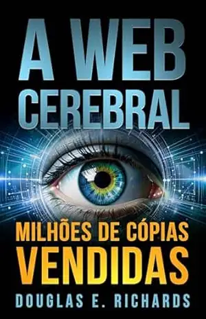 A Web Cerebral (Nick Hall Livro 2) – Douglas E. Richards