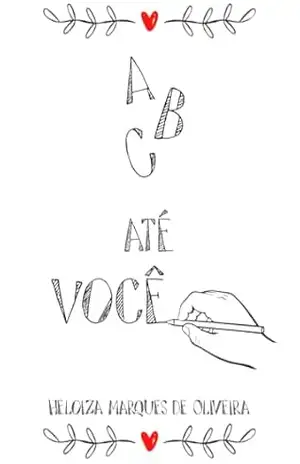 ABC até Você – HELOIZA MARQUES DE OLIVEIRA