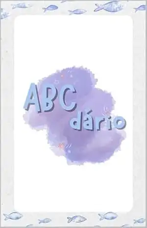 ABCdário: Vamos descobrir o abecedário e pintaaar!! - Oui Monsieur