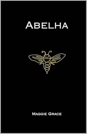 Abelha: Poemas de desgosto, cura e renascimento – Maggie Grace