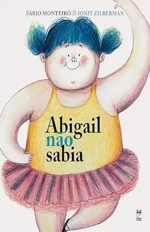 Abigail não sabia – Fábio Monteiro