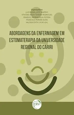 Abordagens da enfermagem em estomaterapia da universidade regional do cariri - Luis Rafael Leite Sampaio