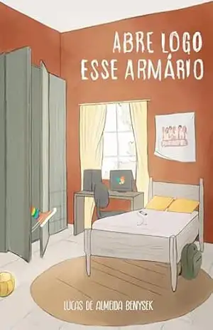 Abre Logo Esse Armário - Lucas de Almeida Benysek