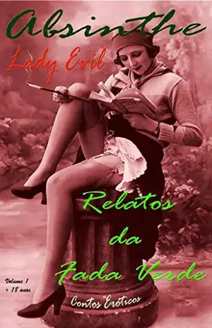 ABSINTHE: RELATOS DA FADA VERDE – LADY EVIL