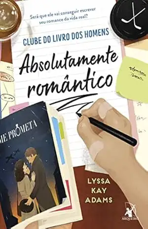 Absolutamente romântico (Clube do livro dos homens) – Lyssa Kay Adams