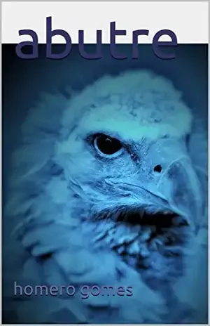 Abutre (Atrás do Véu – Behind the Veil) - Homero Gomes