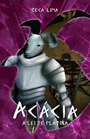 Acácia: A Lei de Platina (Livro 3) – Zeca Lima