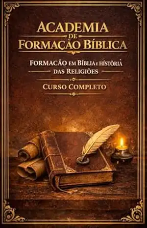 Academia de Formação Bíblica: O Curso Completo para Entender a Bíblia, a História de Israel e o Surgimento do Cristianismo – William Gabriel Niekelle